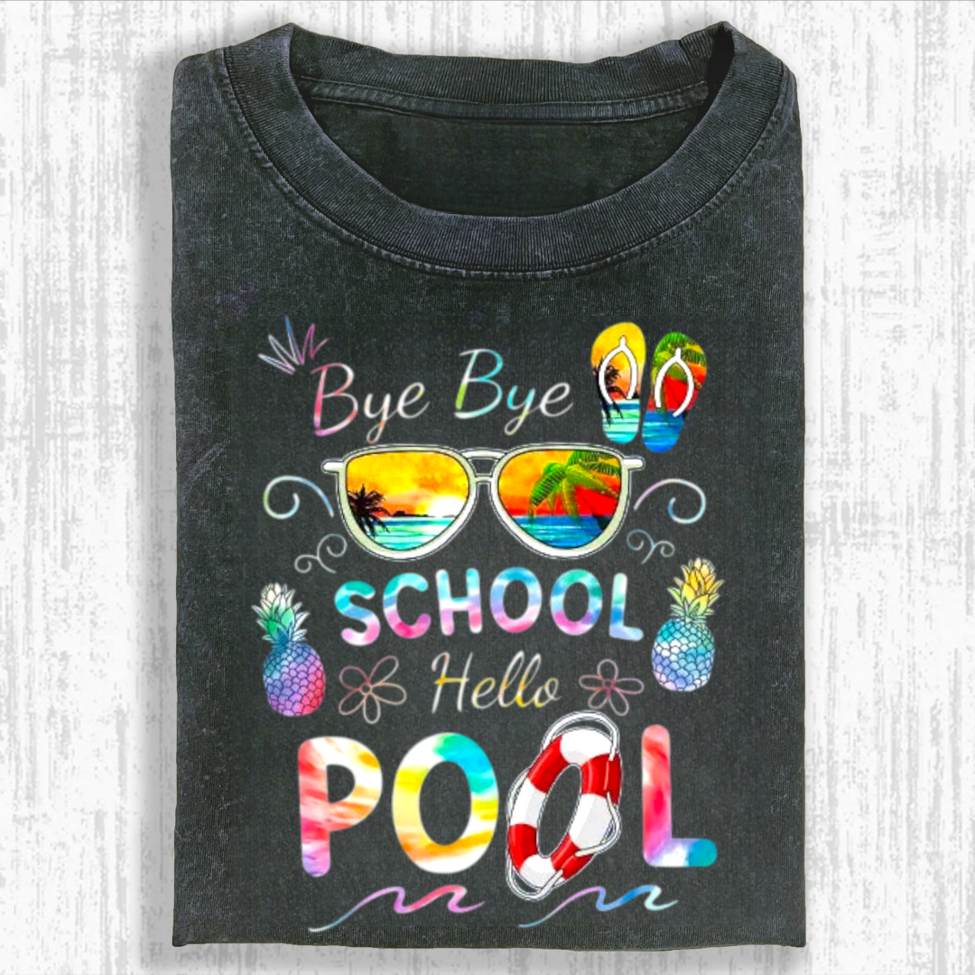 Bye Bye School Hello Pool Funny Tshirt