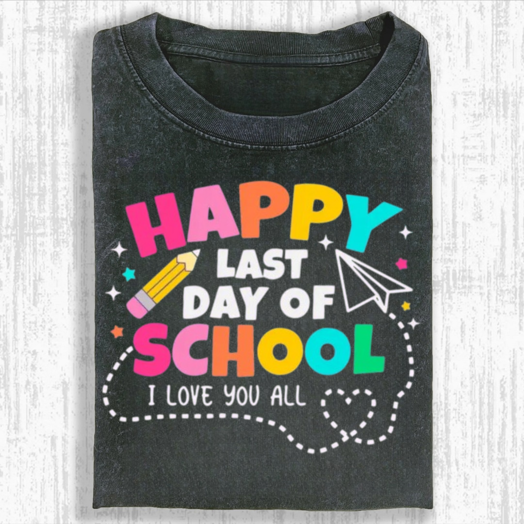 I Love You All Happy Last Day Of School Tshirt