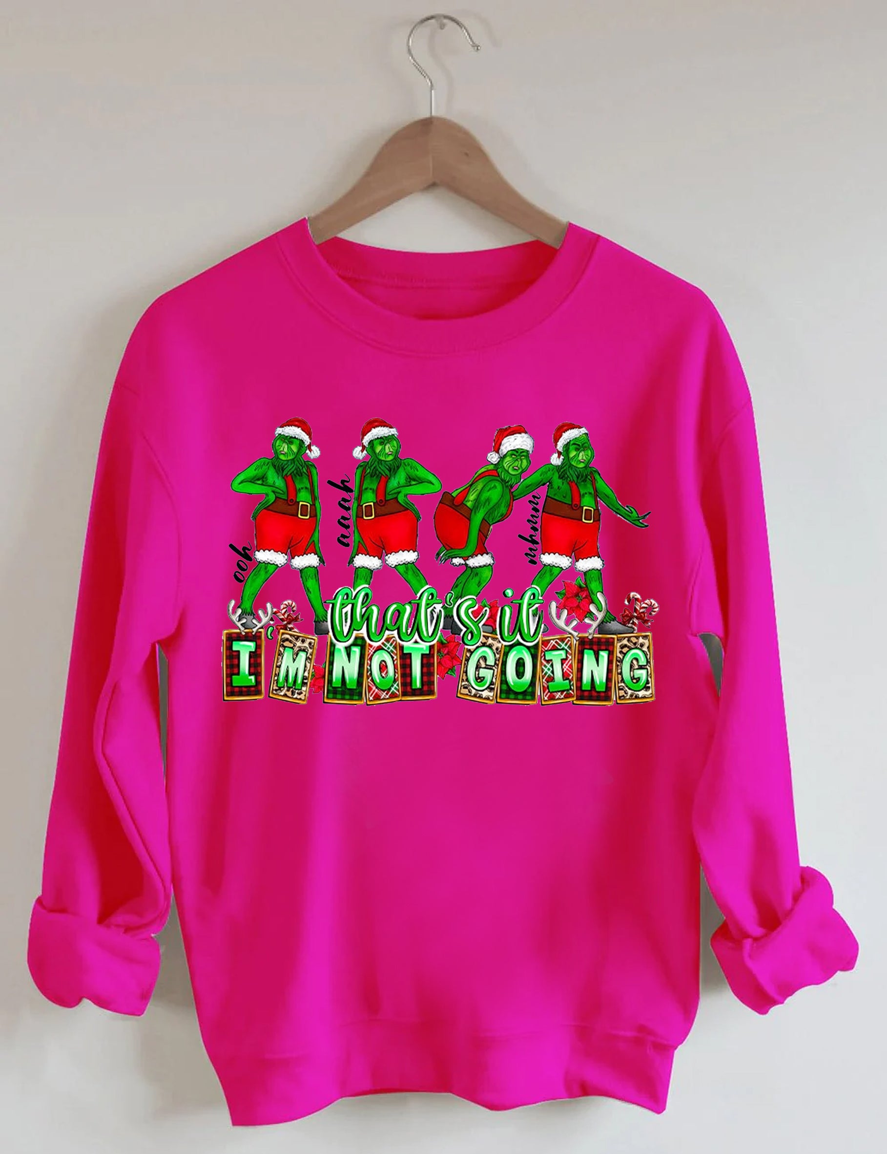 That's It I'm not Going Christmas Sweatshirts-lovefitte