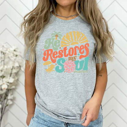 He Restores My Soul T-Shirt-lovefitte