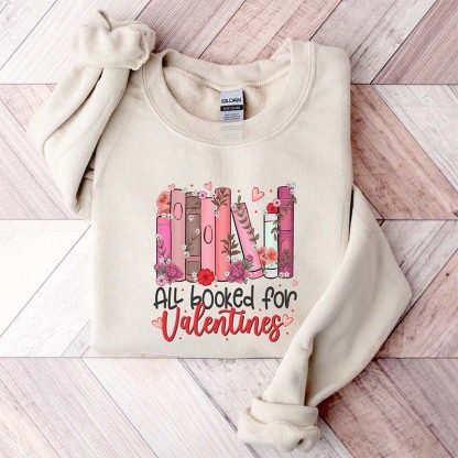 All Booked For Valentines Sweatshirt