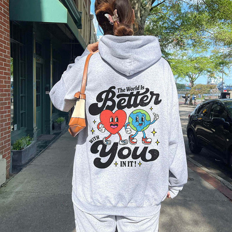 The World Is Better With You In It Mental Health Hoodie-lovefitte
