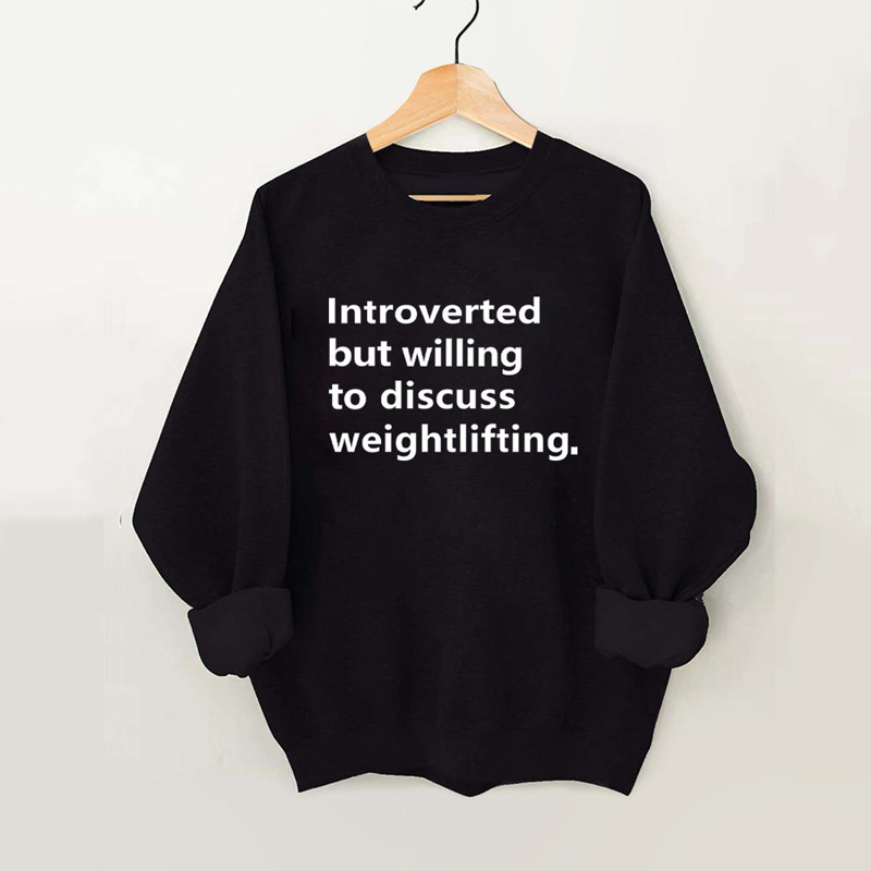 Introverted but willing to discuss weightlifting Vintage Gym Sweatshirt-lovefitte