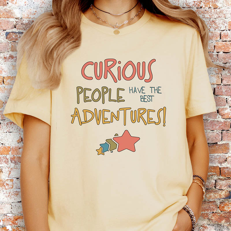 Curious People Have the Best Adventures T-Shirt-lovefitte