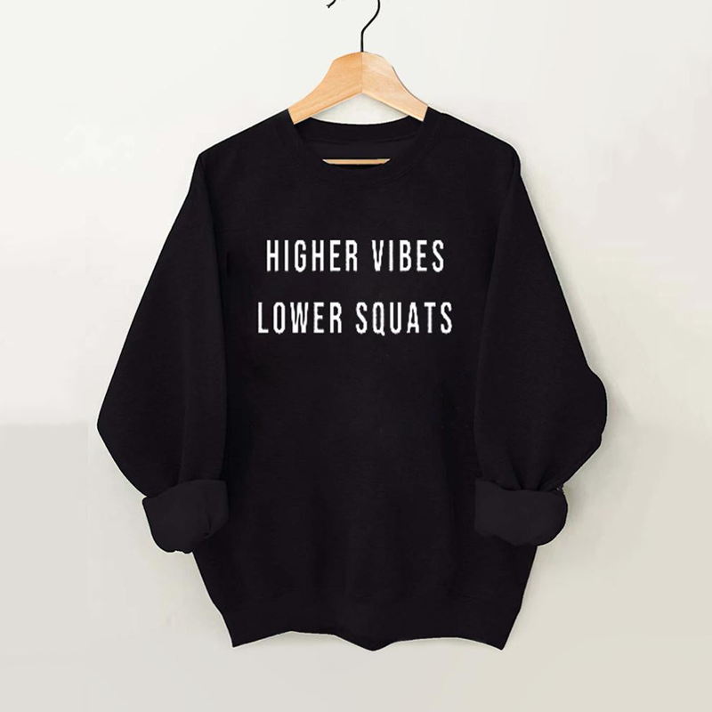 Higher Vibes Lower Squats Vintage Gym Sweatshirt-lovefitte