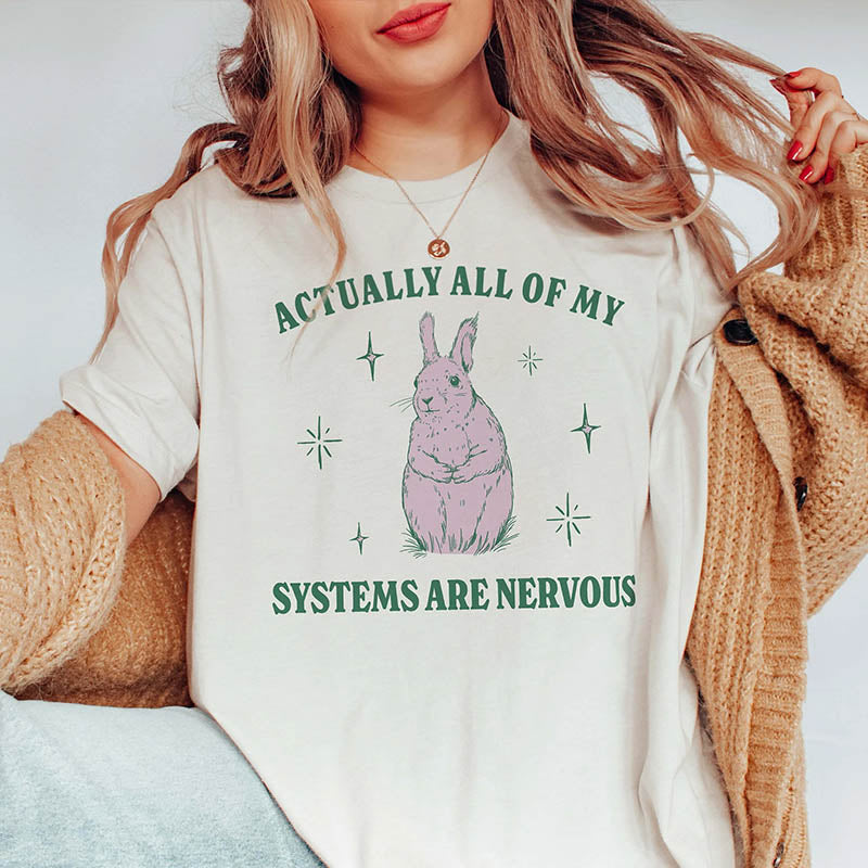 Actually All Of My Systems Are Nervous Funny Mental Health T-Shirt-lovefitte