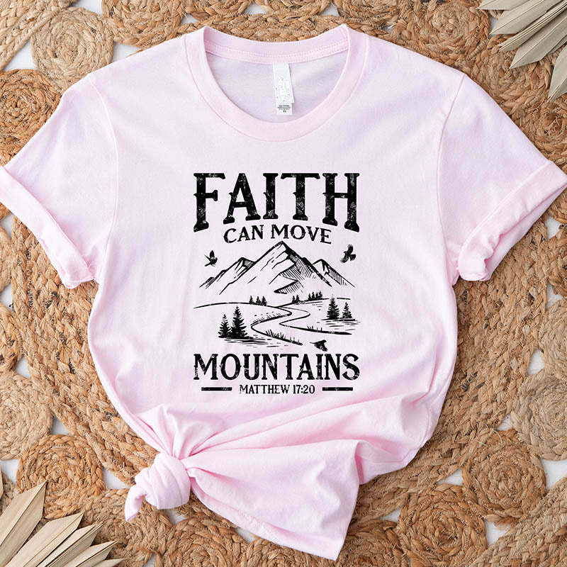 Faith can move mountains T-Shirt-lovefitte