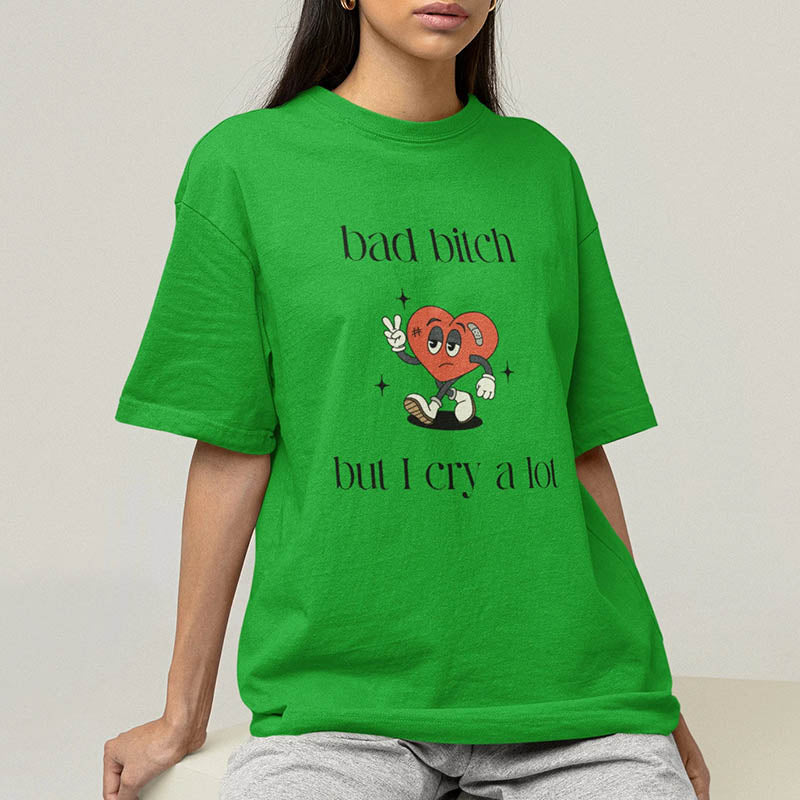 But I Cry A Lot Girls T-Shirt-lovefitte