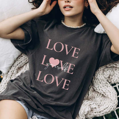 Love Yourself Motivational T-Shirt-lovefitte