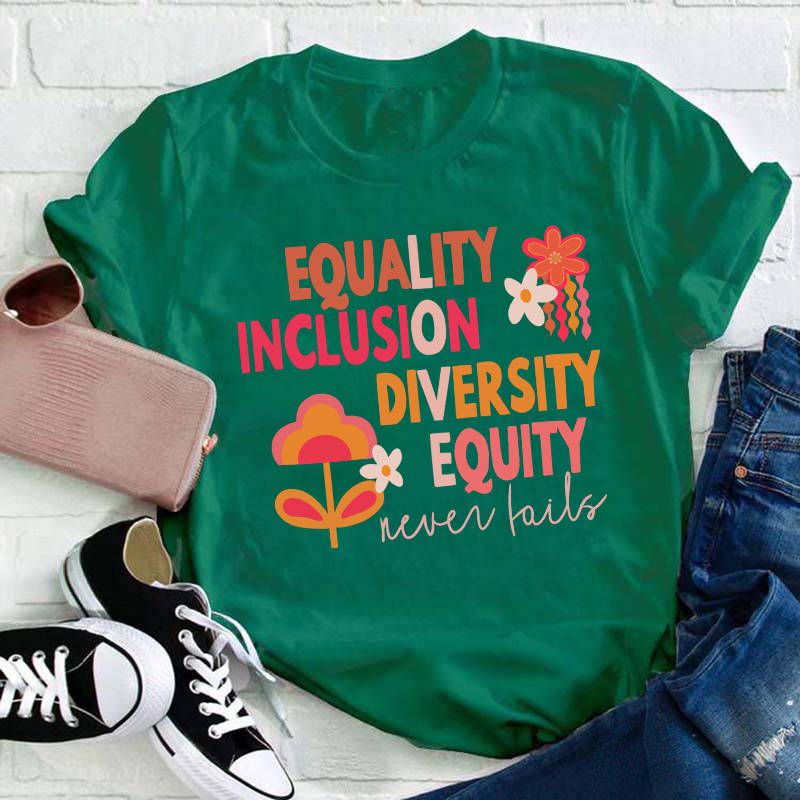 Equality Inclusion Diversity Equity Teacher T-Shirt