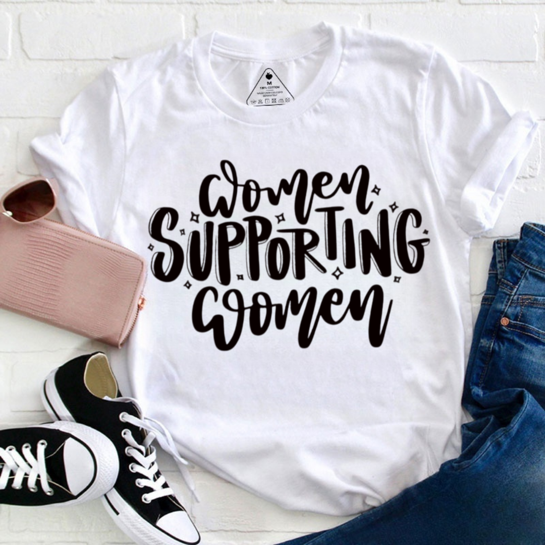 Women Supporting Women Tshirt