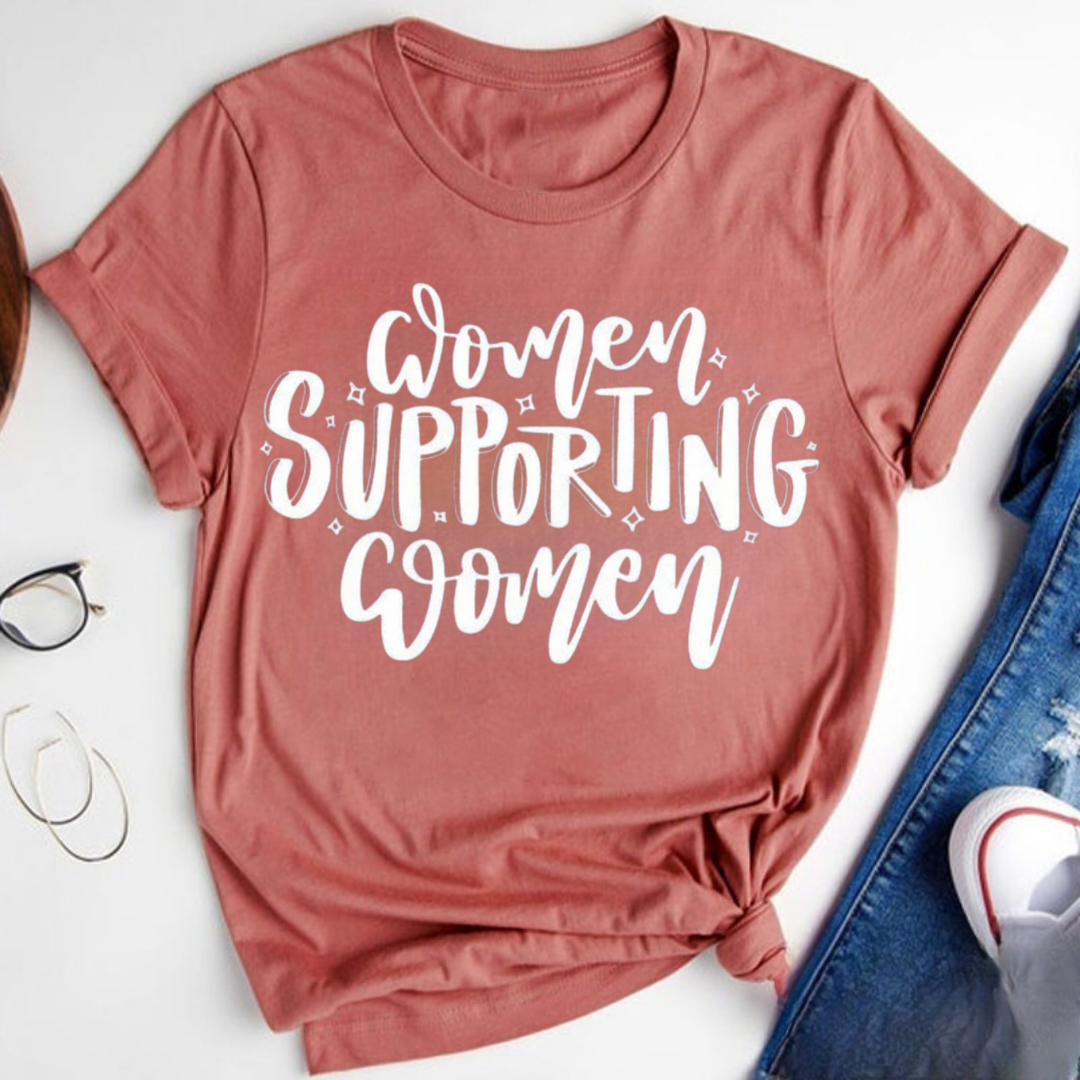 Women Supporting Women Tshirt