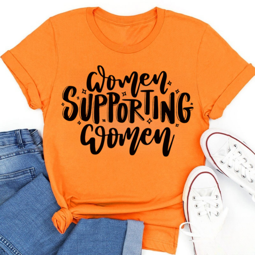 Women Supporting Women Tshirt