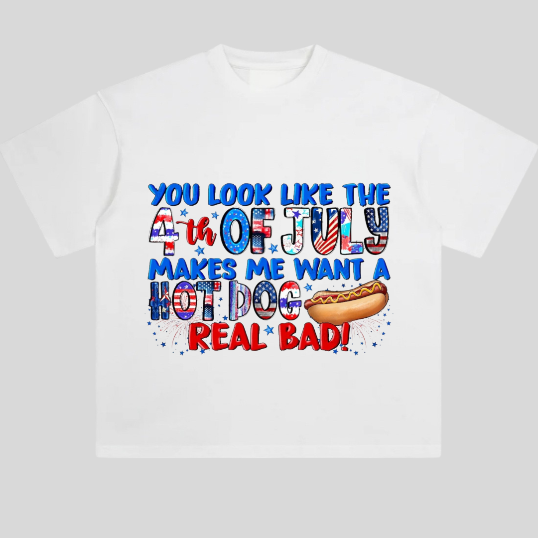 You Look Like The 4th of July Makes Me Want A Hot Dog Weal Bad Tshirt