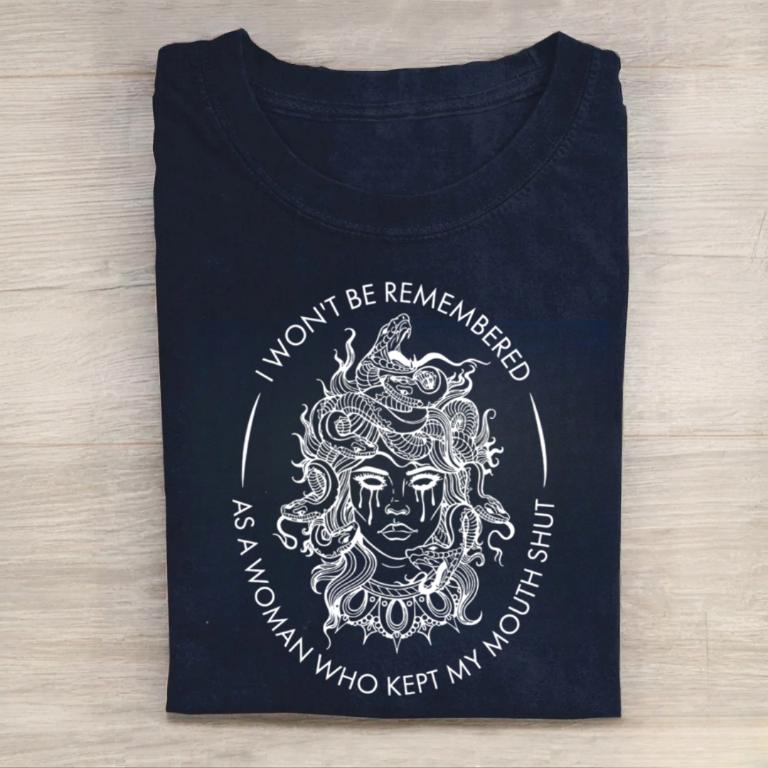I Won't Be Remembered As A Woman Who Kept My Mouth Shut Tshirt