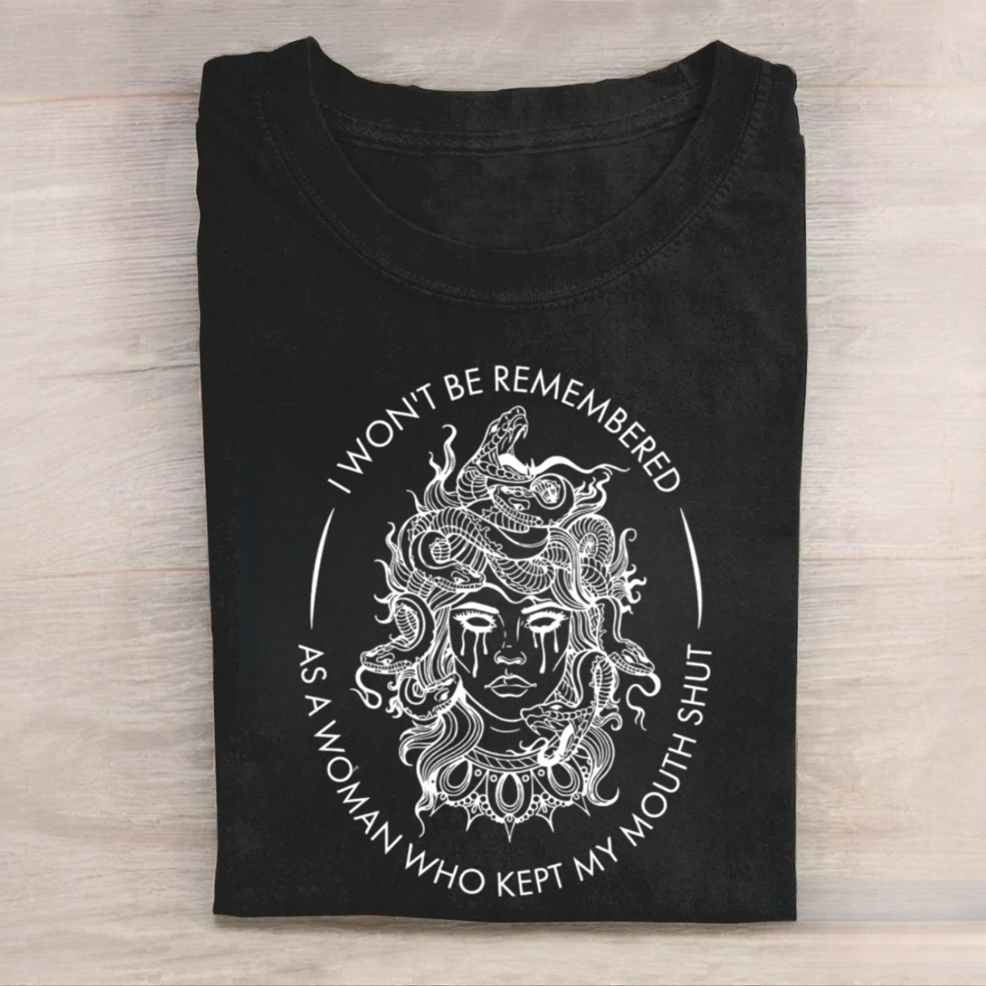 I Won't Be Remembered As A Woman Who Kept My Mouth Shut Tshirt