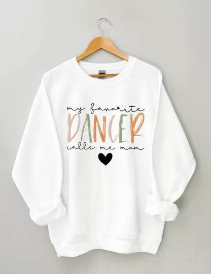 My Favorite Dancer Call Me Mom Sweatshirt-lovefitte