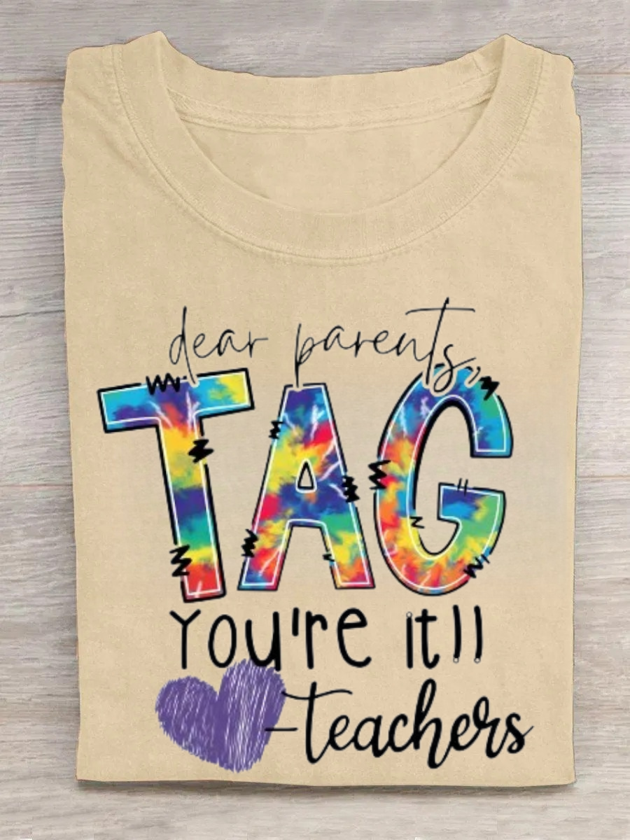 Dear Parents Tag You're Teacher Tshirt