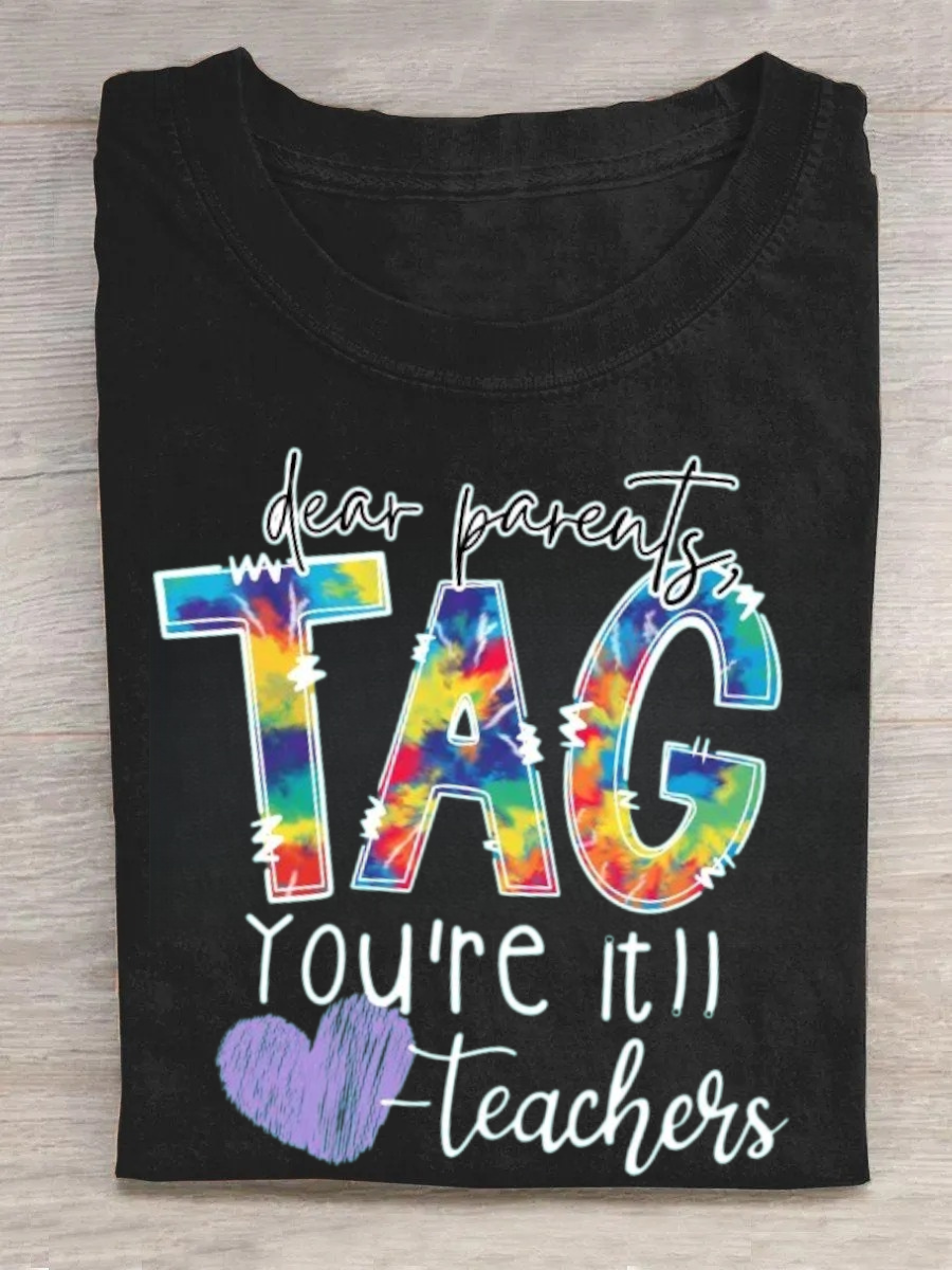 Dear Parents Tag You're Teacher Tshirt