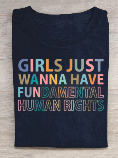 Girls Just Wanna Have Fundamental Human Rights Shirt