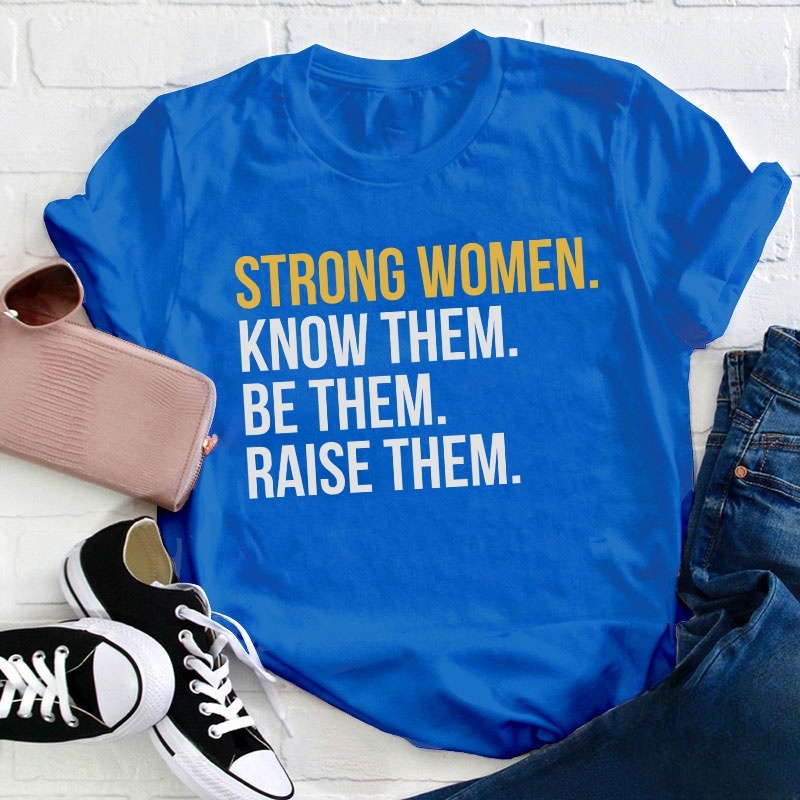 Strong Women Teacher T-Shirt