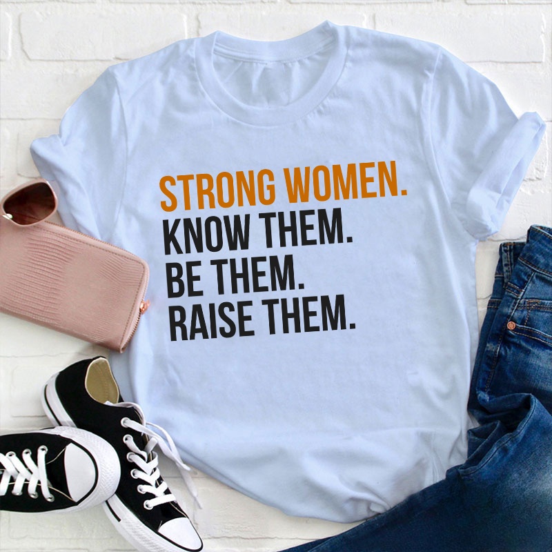Strong Women Teacher T-Shirt
