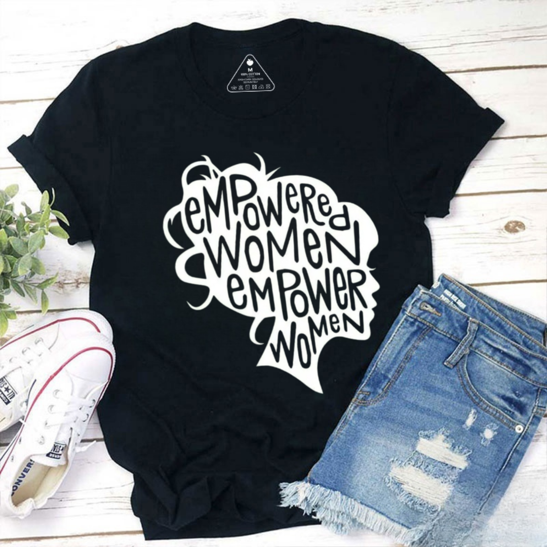 Empowered Women Empower Women Tshirt