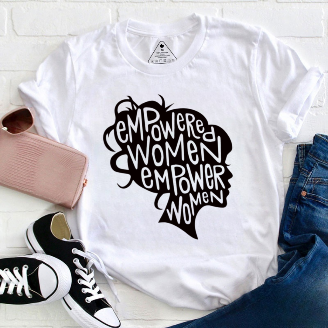Empowered Women Empower Women Tshirt