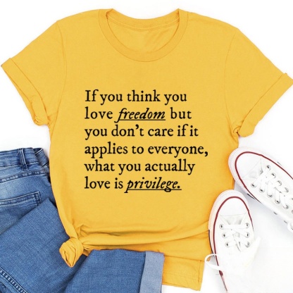 If You Think You Love Freedom Teacher T-Shirt