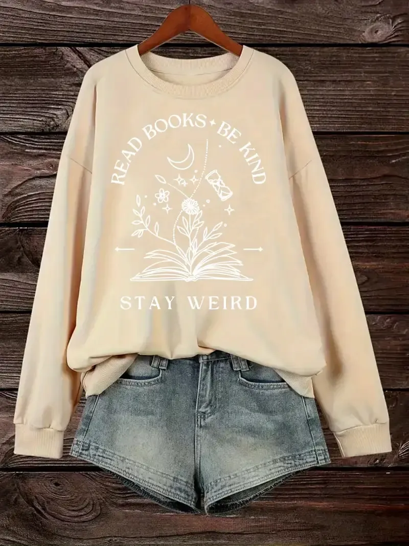 Read Books Be Kind Stay Weird Sweatshirt