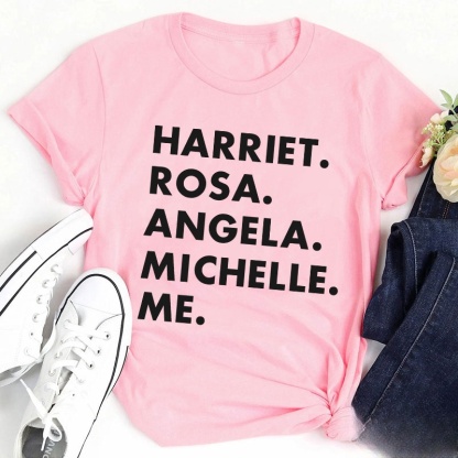 Harriet Rosa Angela Michelle Me Teacher T-Shirt