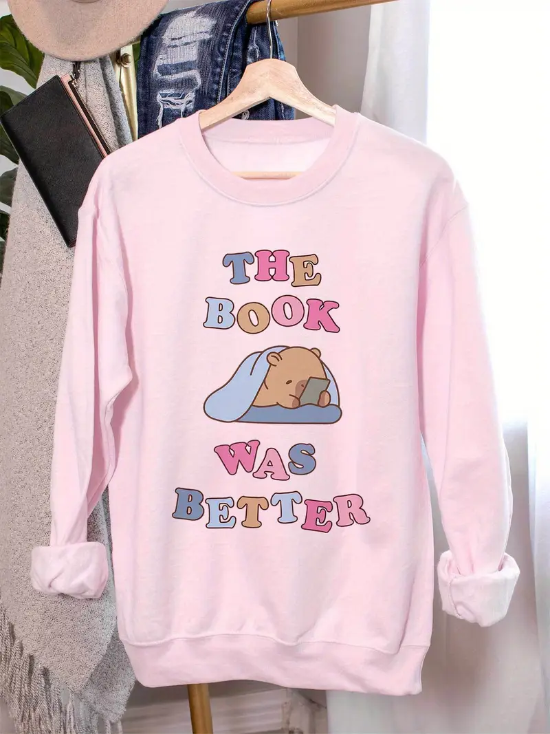 The Book Was Better Sweatshirt