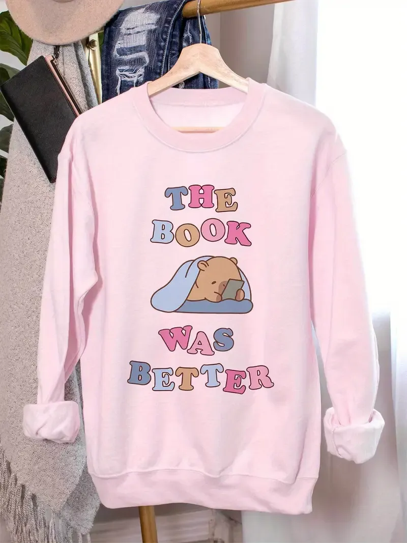 The Book Was Better Sweatshirt