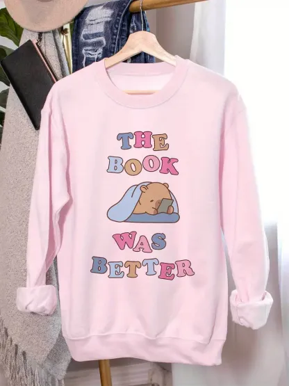 The Book Was Better Sweatshirt