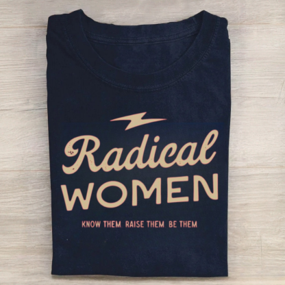 Radical Women Tshirt