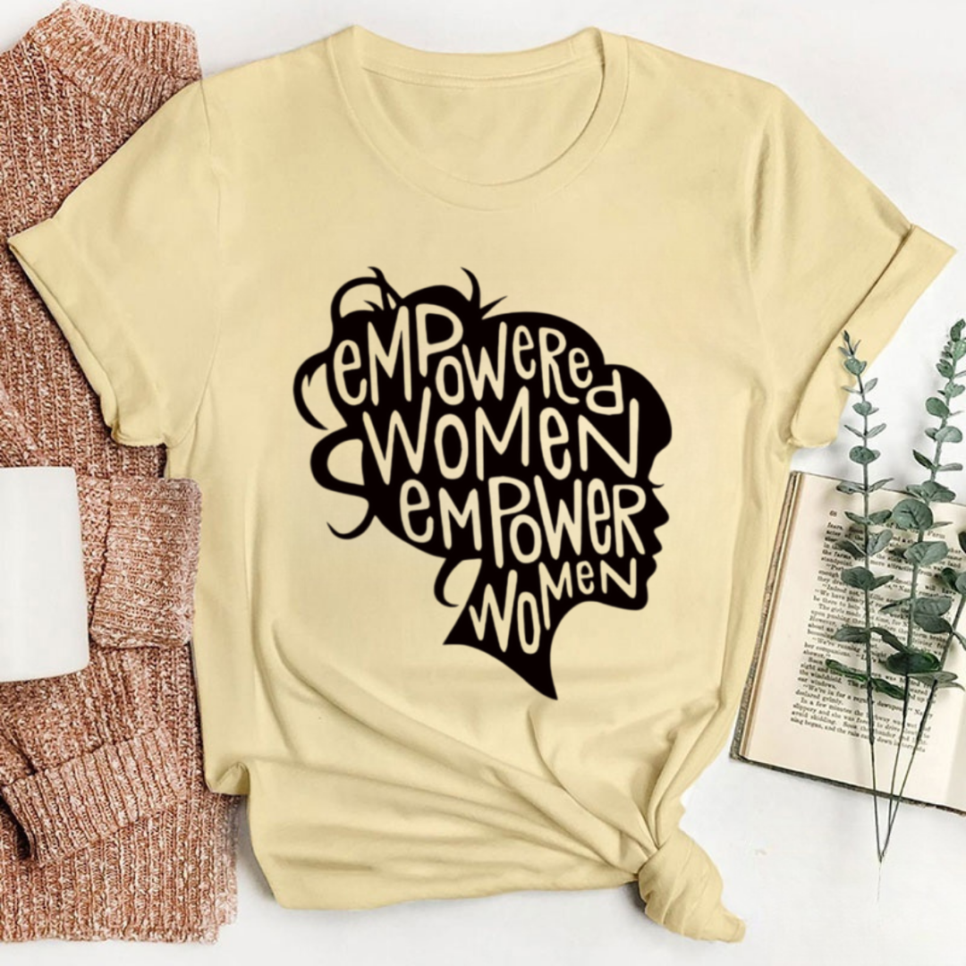 Empowered Women Empower Women Tshirt