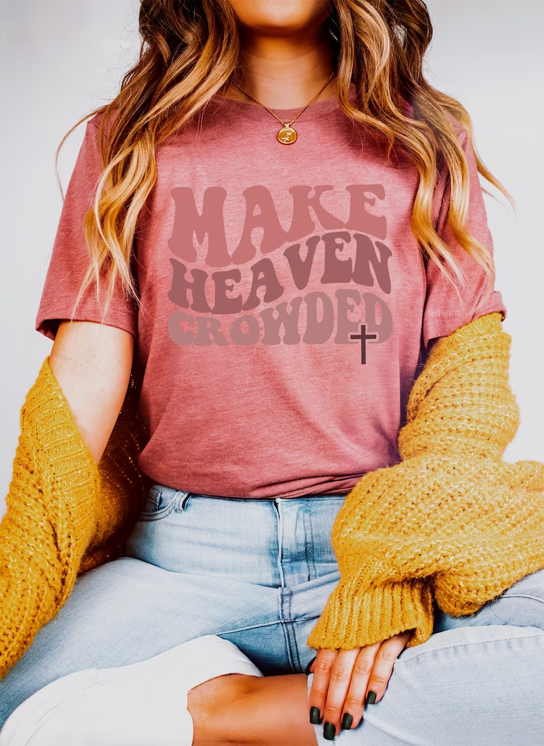 Make Heaven Crowded T-Shirt-lovefitte