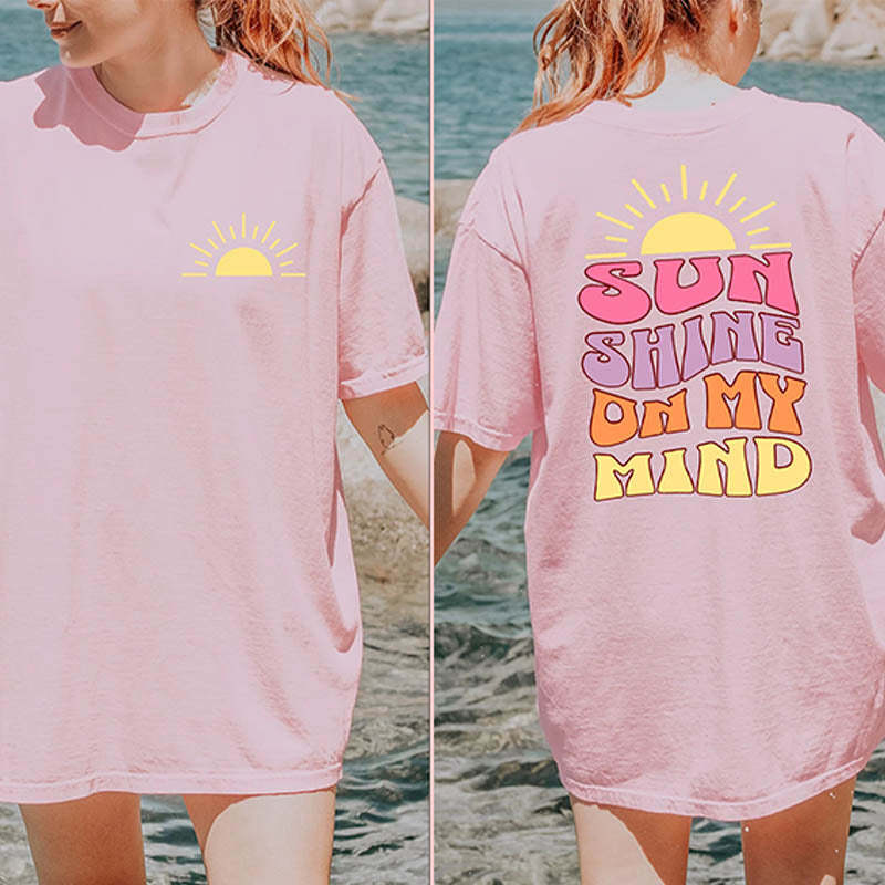 Sun Shine on My Mind T-Shirt-lovefitte