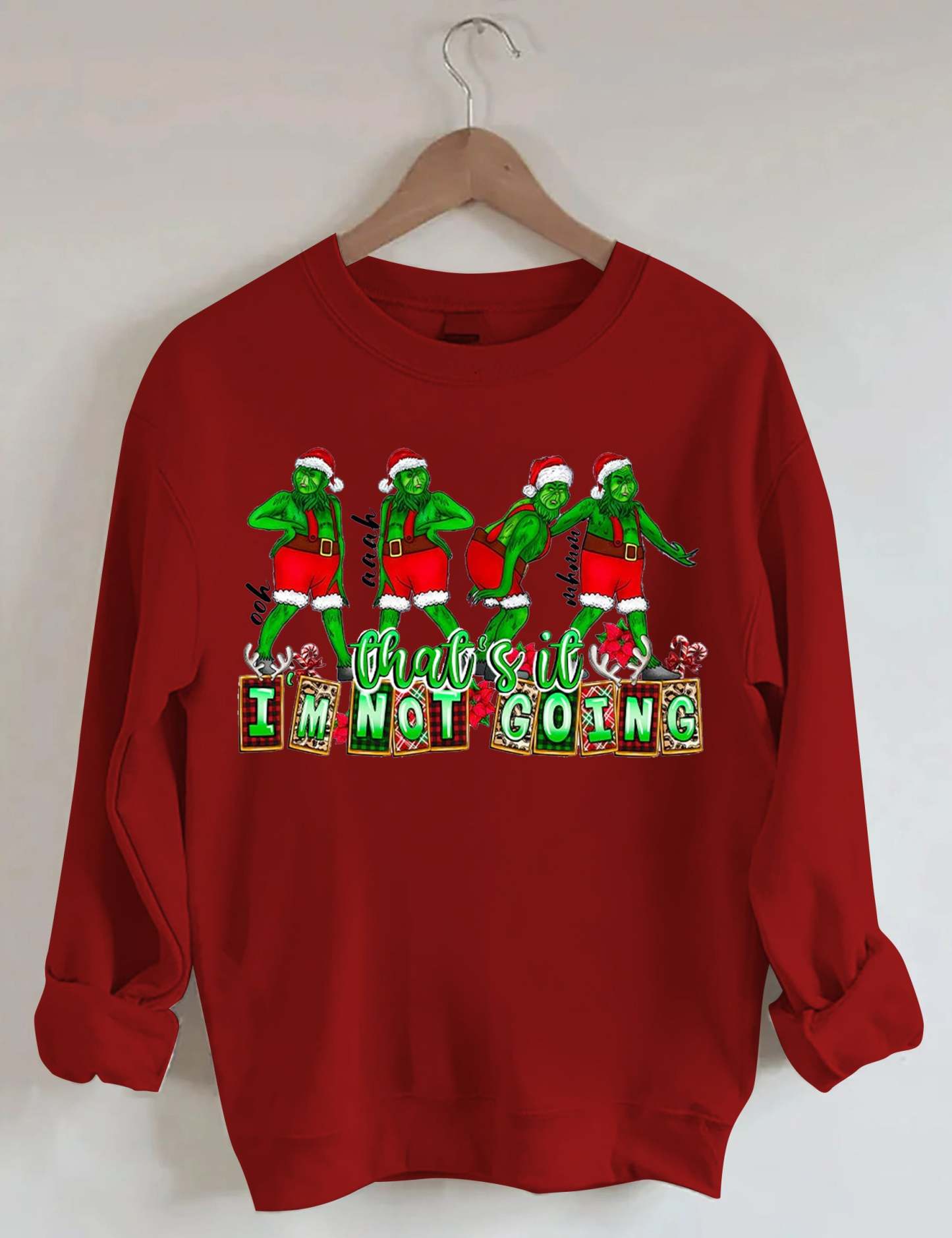 That's It I'm not Going Christmas Sweatshirts-lovefitte