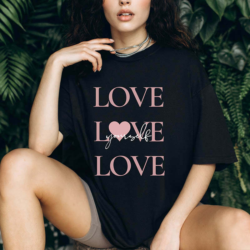 Love Yourself Motivational T-Shirt-lovefitte