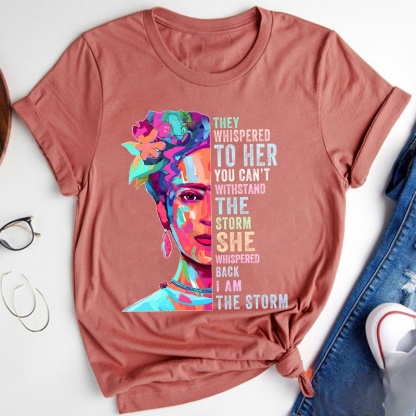 They Whispered To Her You Can't Withstand The Storm Teacher T-Shirt