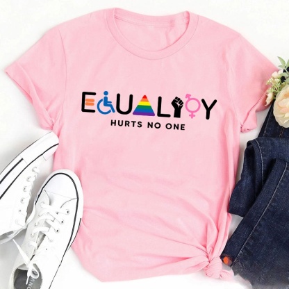 Equality Hurts No One Teacher T-Shirt