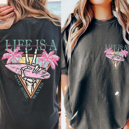 Life is a Beach Make Some Waves T-Shirt-lovefitte