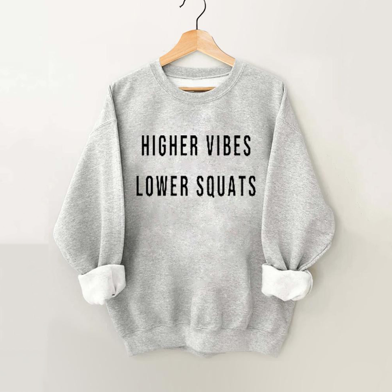 Higher Vibes Lower Squats Vintage Gym Sweatshirt-lovefitte