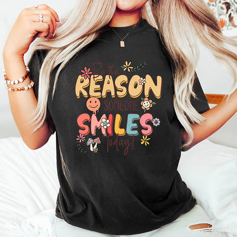 Be The Reason Someone Smiles T-Shirts-lovefitte