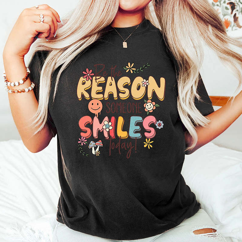 Be The Reason Someone Smiles T-Shirts-lovefitte
