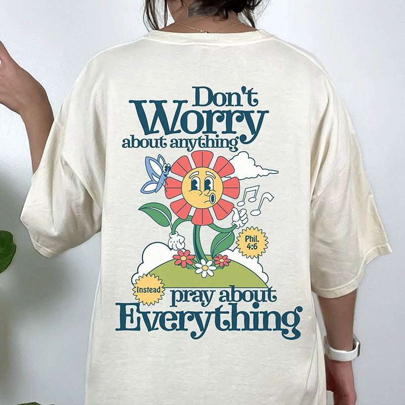 Don¡®t Worry About Anything Faith T-Shirt-lovefitte