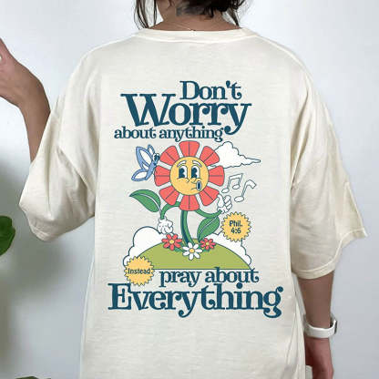 Don¡®t Worry About Anything Faith T-Shirt-lovefitte