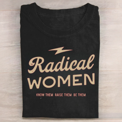Radical Women Tshirt