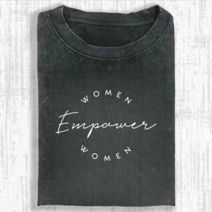 Women Empower Women Tshirt